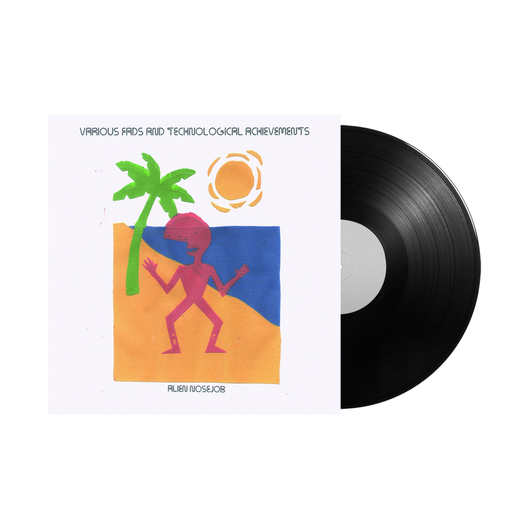 Alien Nosejob / Various Fads and Technological Achievements 12" Vinyl