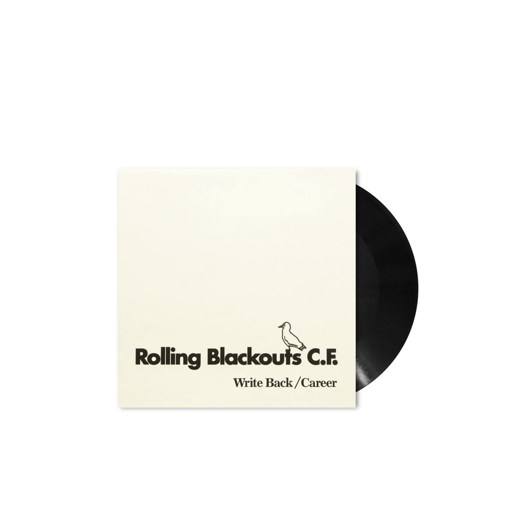Rolling Blackouts C.F. / Write Back / Career 7" Vinyl